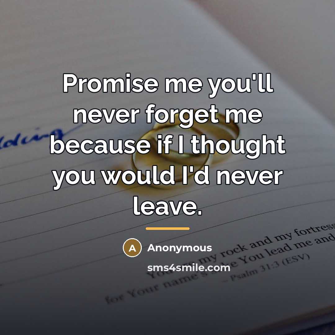 “Promise me you'll never forget me because if I thought…” quote by Anonymous