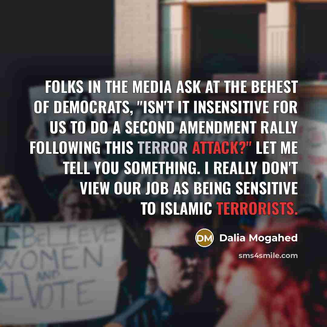 “Folks in the media ask at the behest of Democrats,…” quote by Dalia Mogahed
