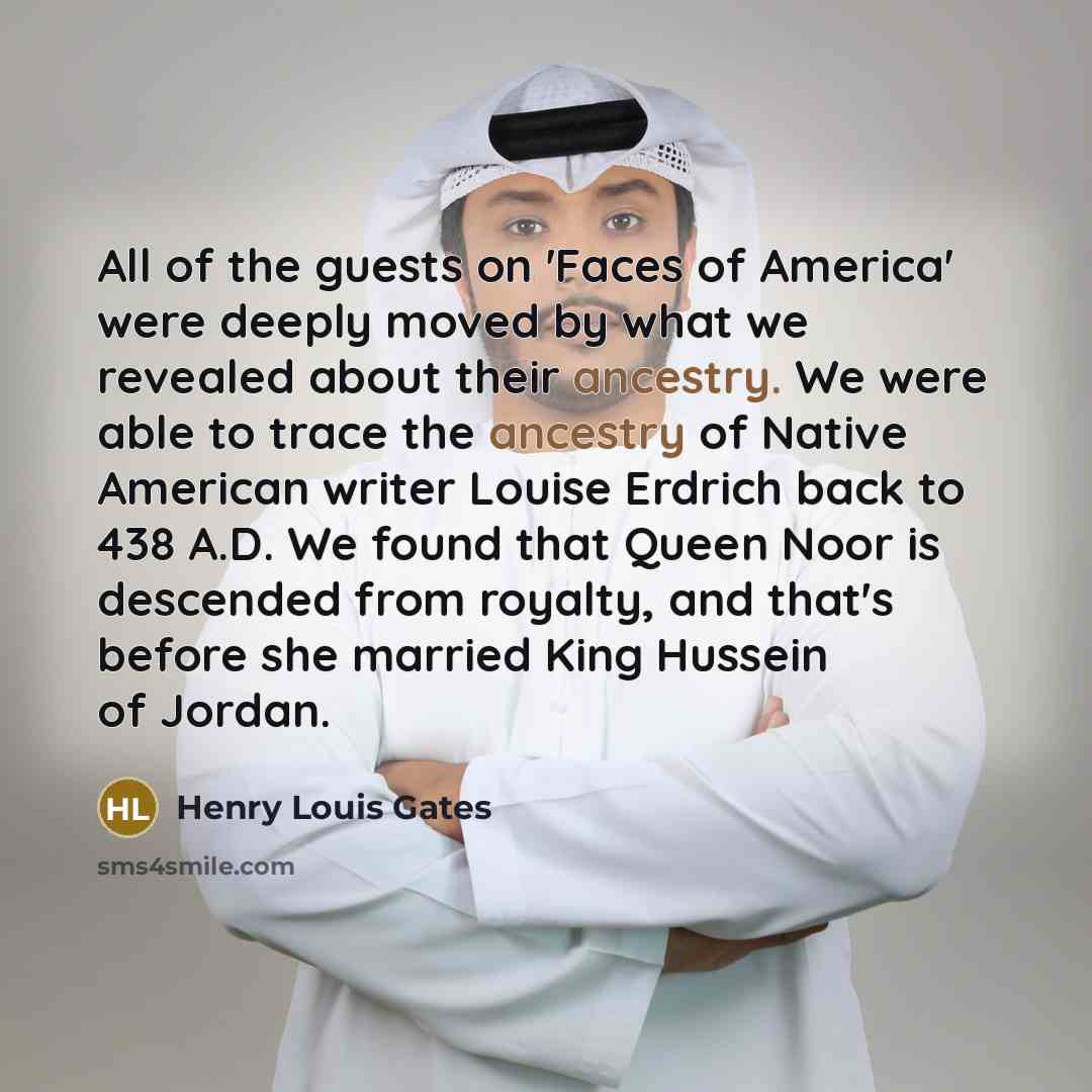 “All of the guests on 'Faces of America' were deeply…” quote by Henry Louis Gates