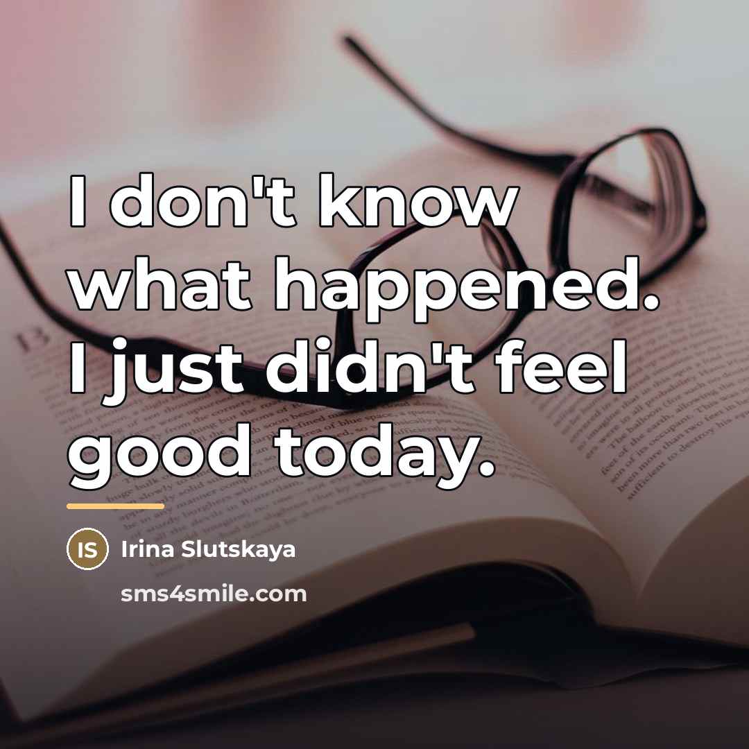 “I don't know what happened. I just didn't feel good…” quote by Irina Slutskaya