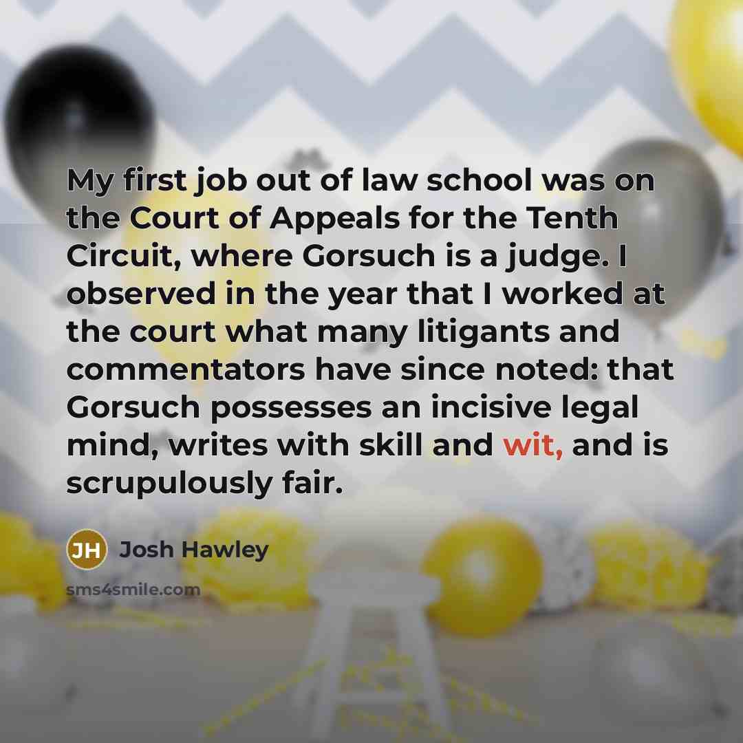 “My first job out of law school was on the…” quote by Josh Hawley