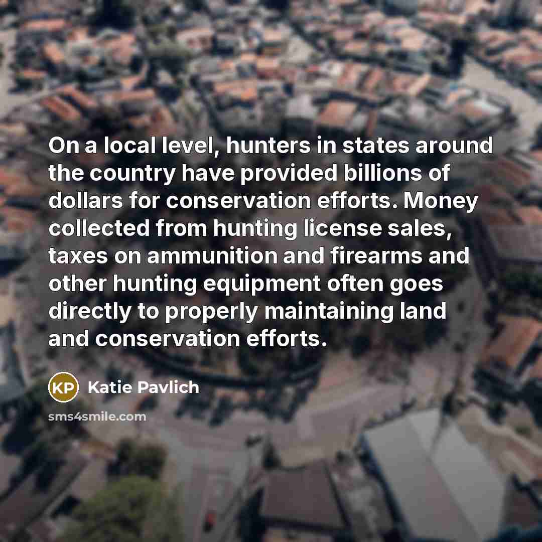 “On a local level, hunters in states around the country…” quote by Katie Pavlich