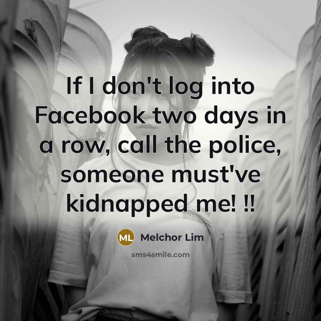 “If I don't log into Facebook two days in a…” quote by Melchor Lim