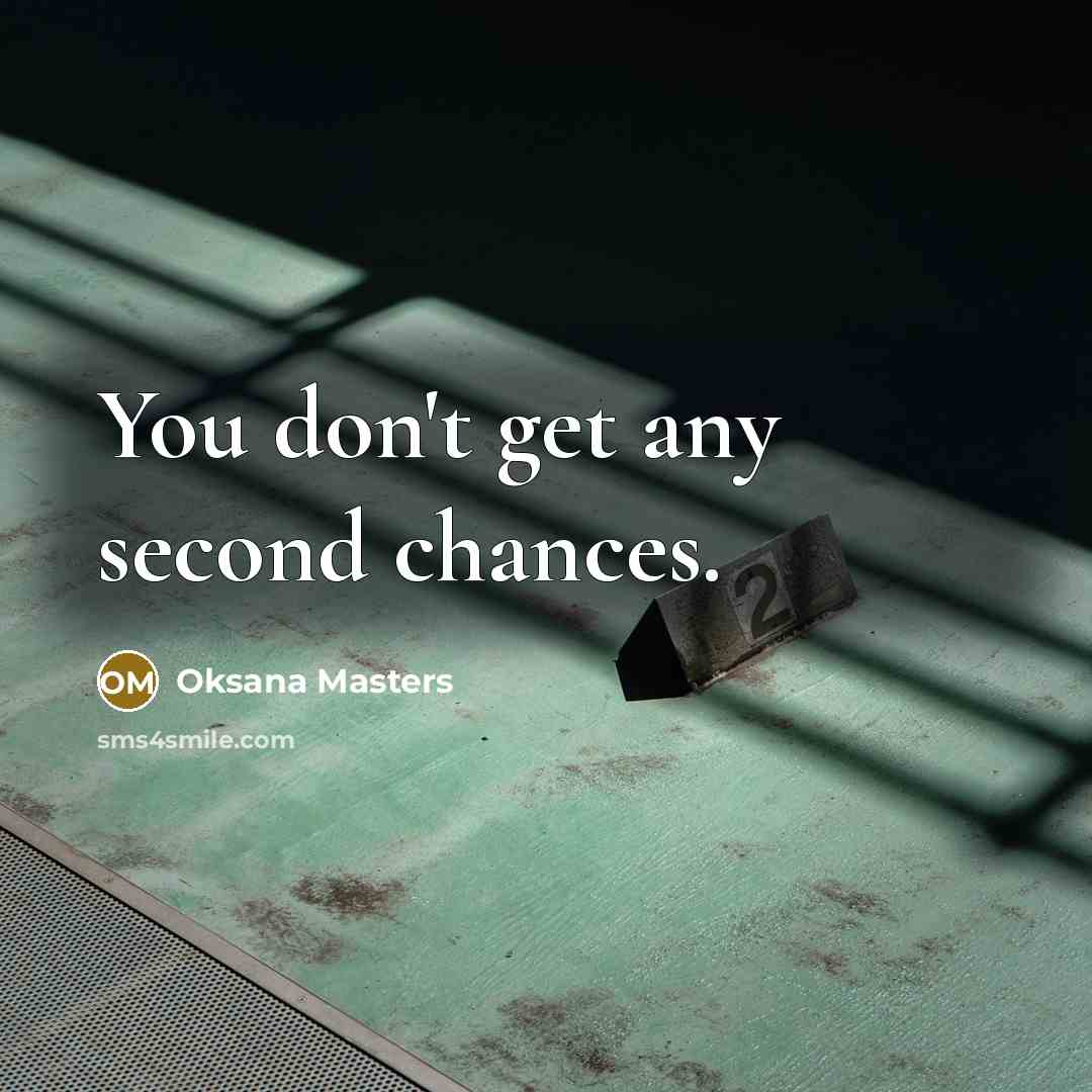 “You don't get any second chances.…” quote by Oksana Masters