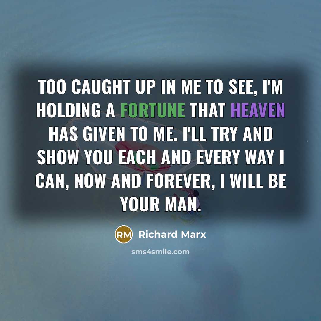 “Too caught up in me to see, I'm holding a…” quote by Richard Marx