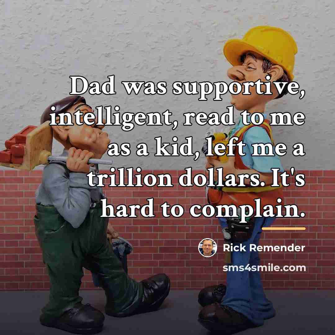 “Dad was supportive, intelligent, read to me as a kid,…” quote by Rick Remender