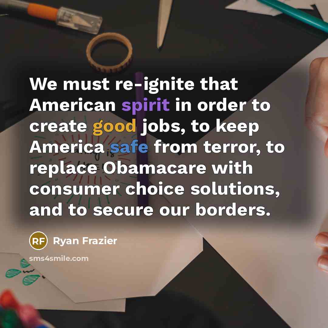 “We must re-ignite that American spirit in order to create…” quote by Ryan Frazier