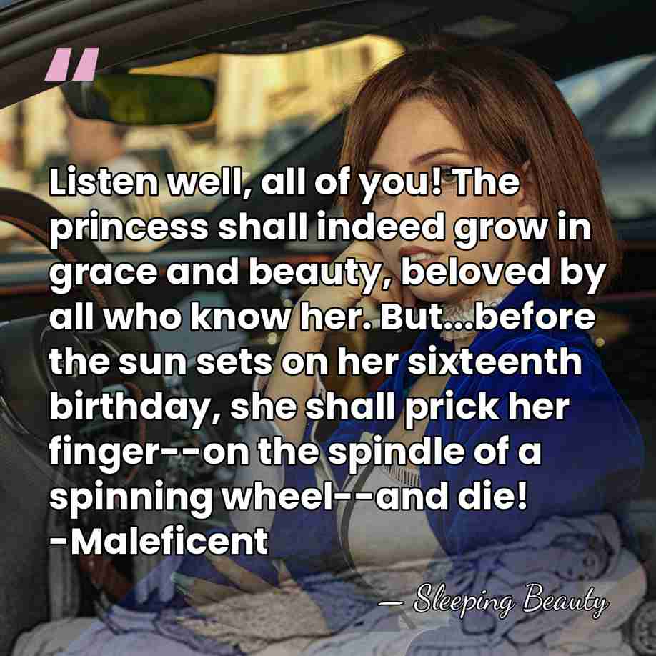 Listen well, all of you! The princess shall indeed grow in grace&hellip; - Sleeping Beauty