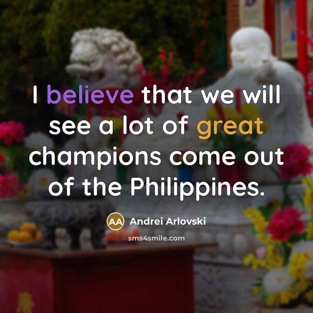 “I believe that we will see a lot of great…” quote by Andrei Arlovski