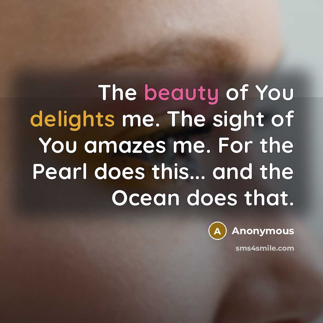 “The beauty of You delights me. The sight of You…” quote by Anonymous