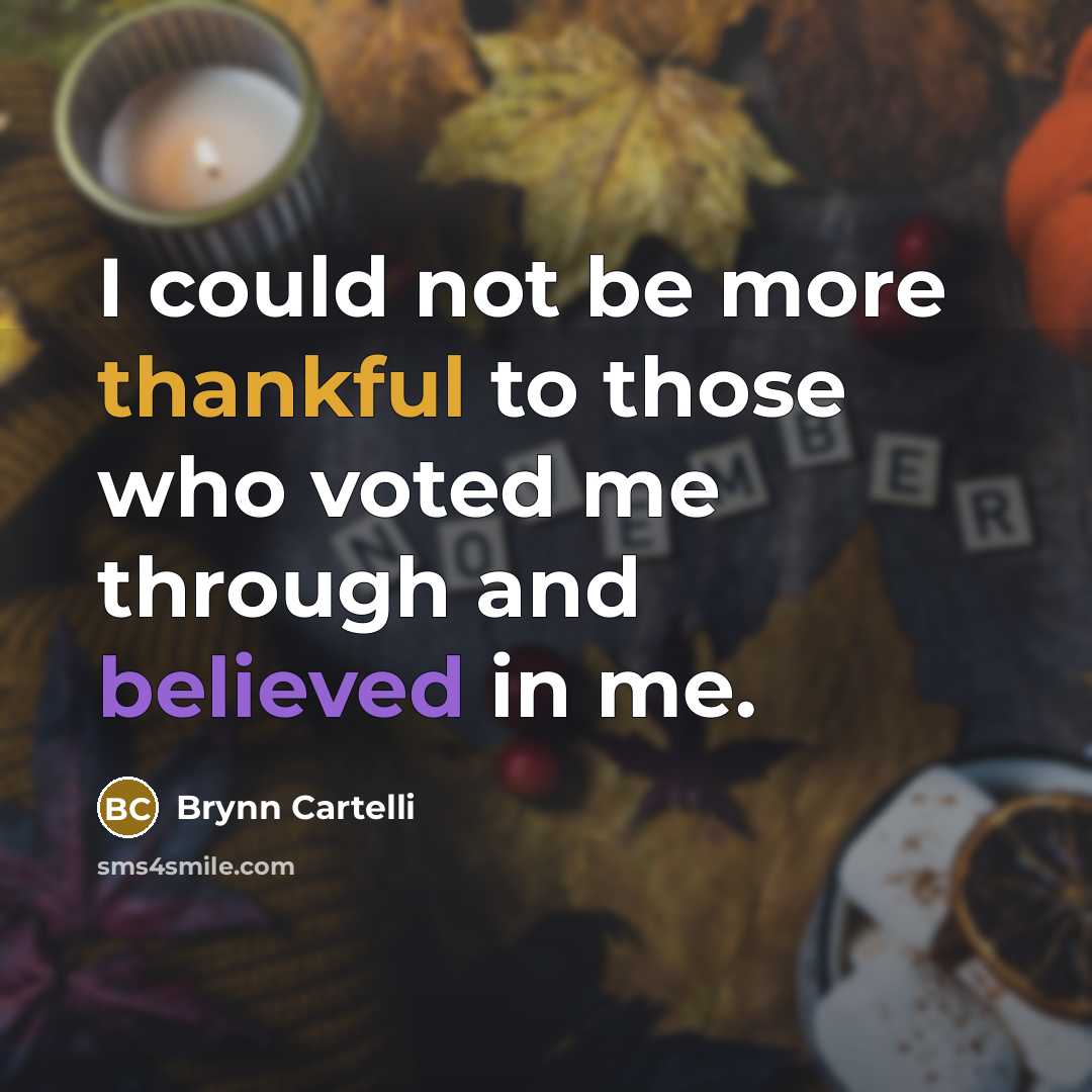 “I could not be more thankful to those who voted me through and believed in me.” quote by Brynn Cartelli