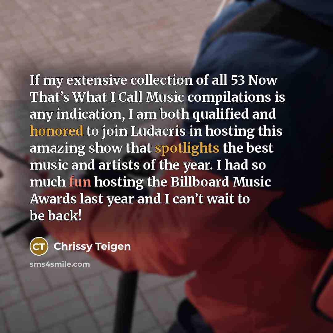 “If my extensive collection of all 53 Now That’s What…” quote by Chrissy Teigen