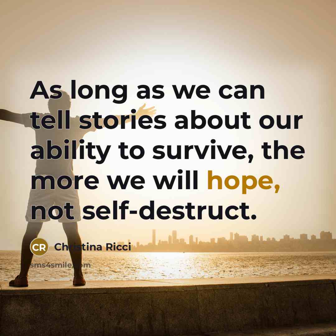 “As long as we can tell stories about our ability…” quote by Christina Ricci