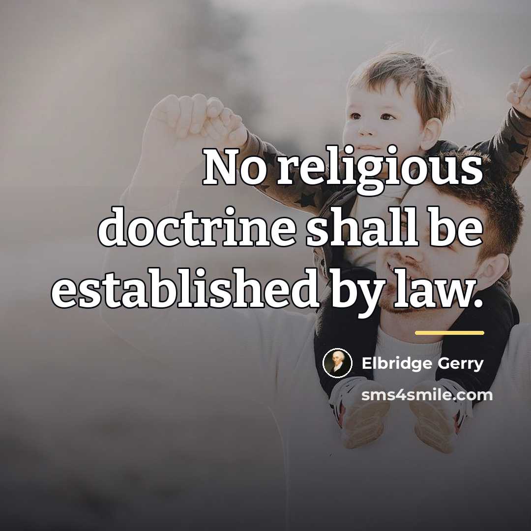 “No religious doctrine shall be established by law.…” quote by Elbridge Gerry