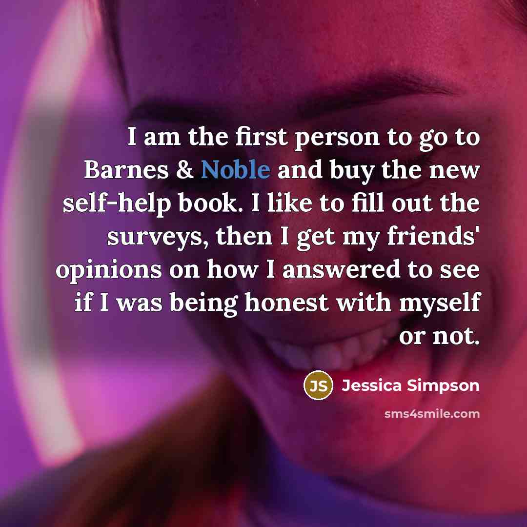 “I am the first person to go to Barnes &…” quote by Jessica Simpson