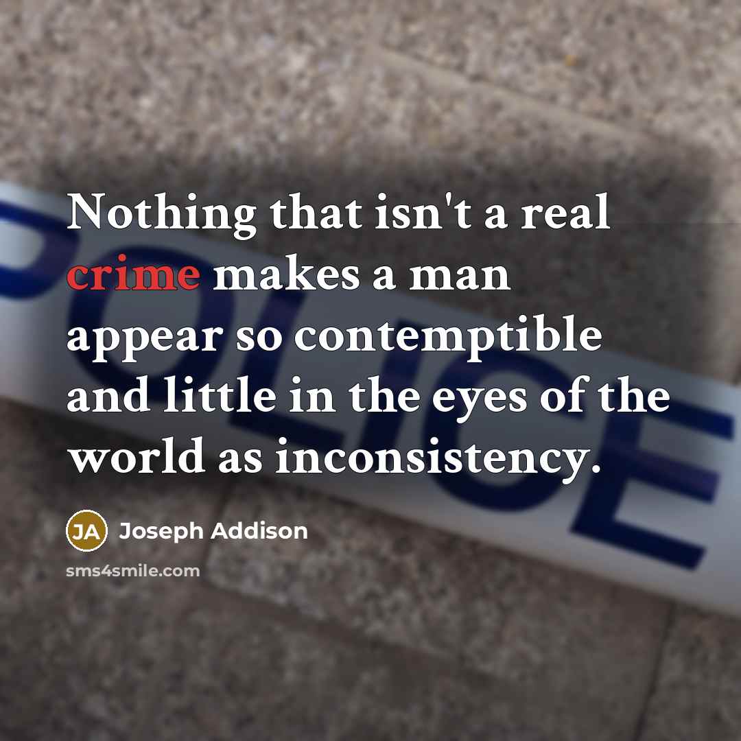“Nothing that isn't a real crime makes a man appear…” quote by Joseph Addison