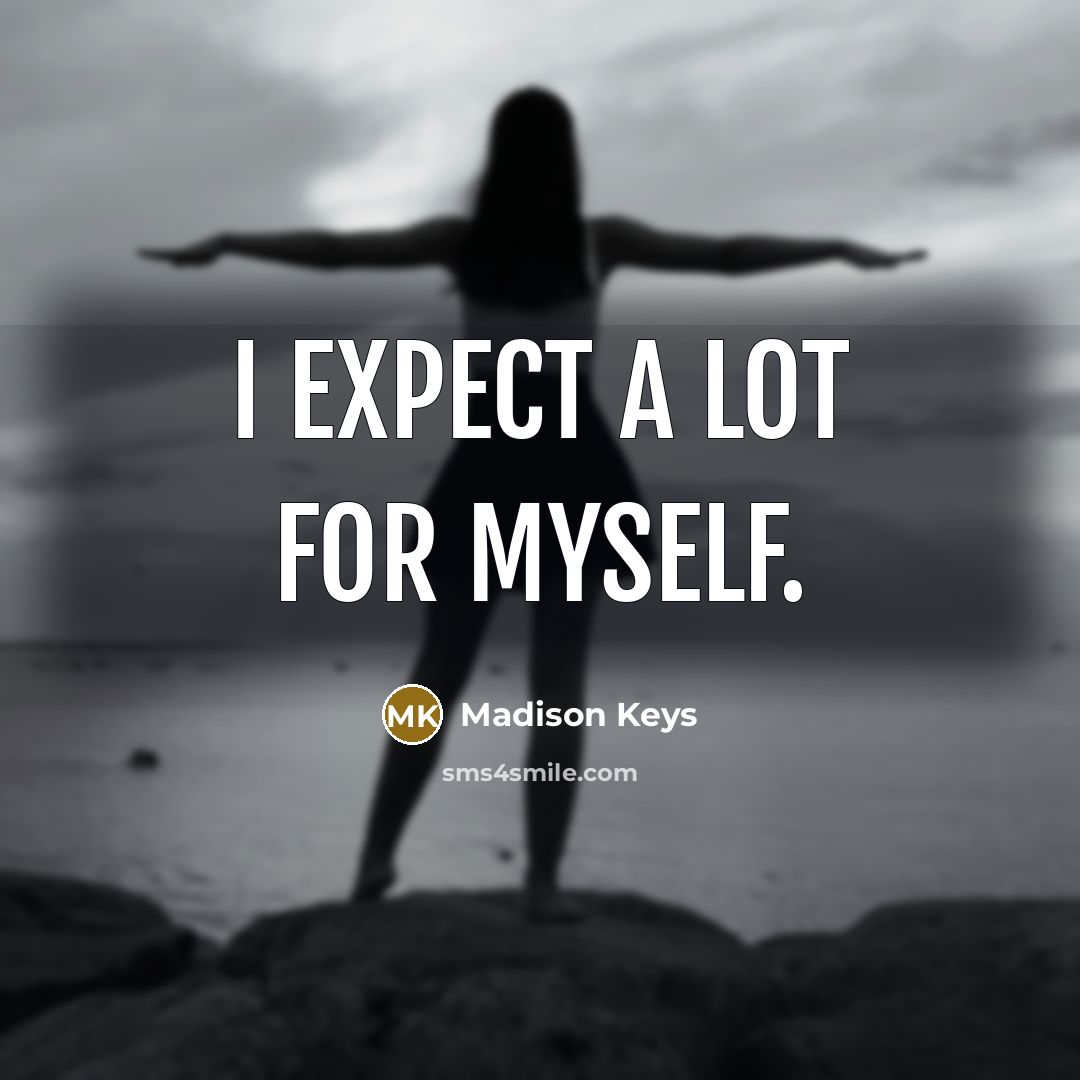 “I expect a lot for myself.…” quote by Madison Keys