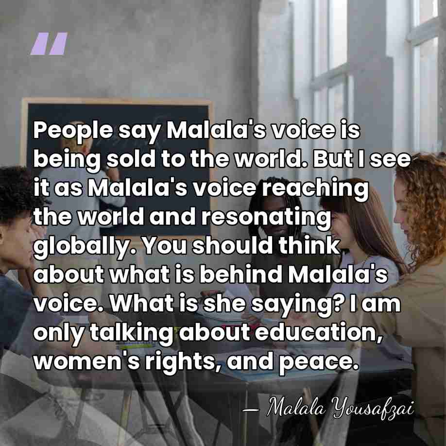 People say Malala's voice is being sold to the world. But I&hellip; - Malala Yousafzai