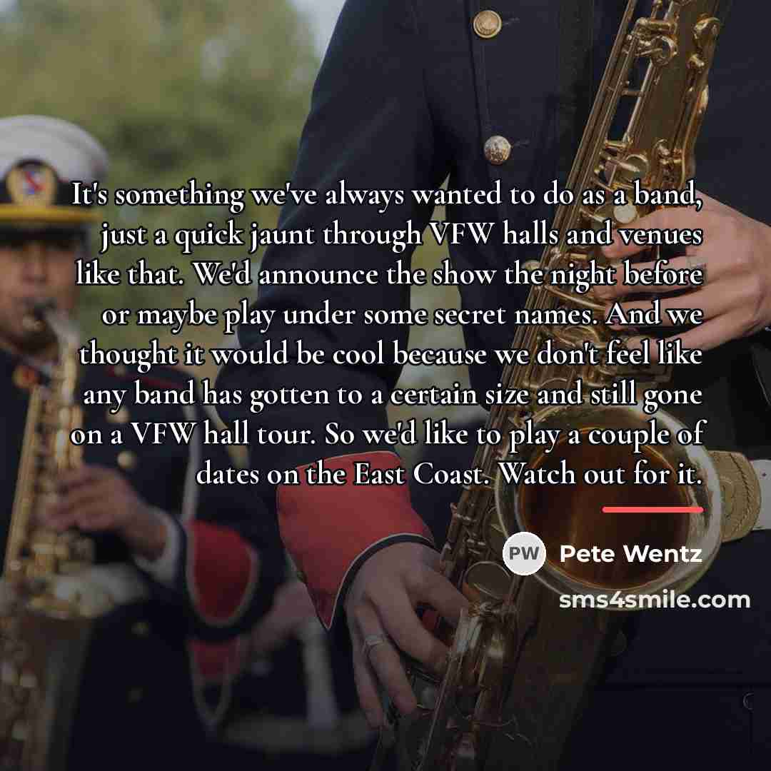 “It's something we've always wanted to do as a band,…” quote by Pete Wentz
