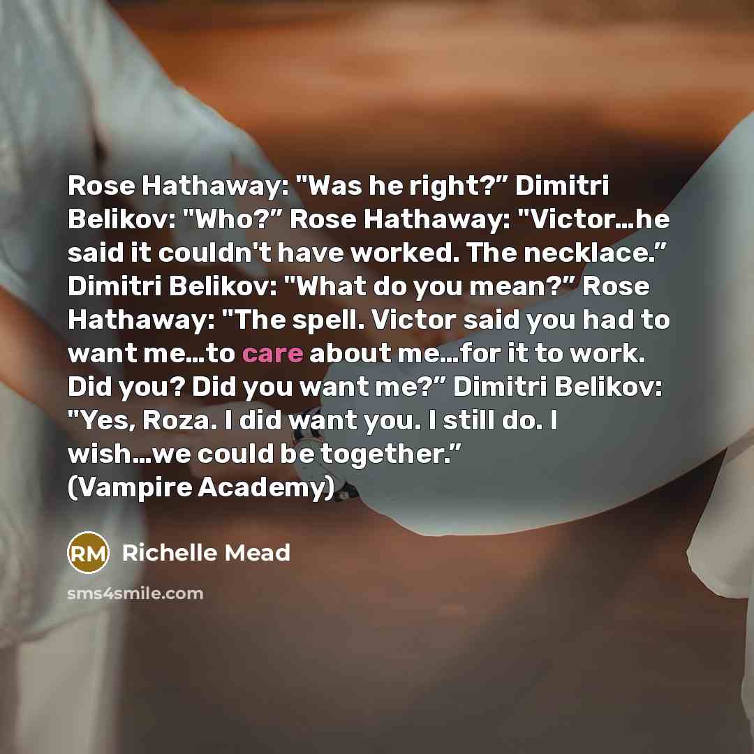 “Rose Hathaway: "Was he right?” Dimitri Belikov: "Who?” Rose Hathaway:…” quote by Richelle Mead