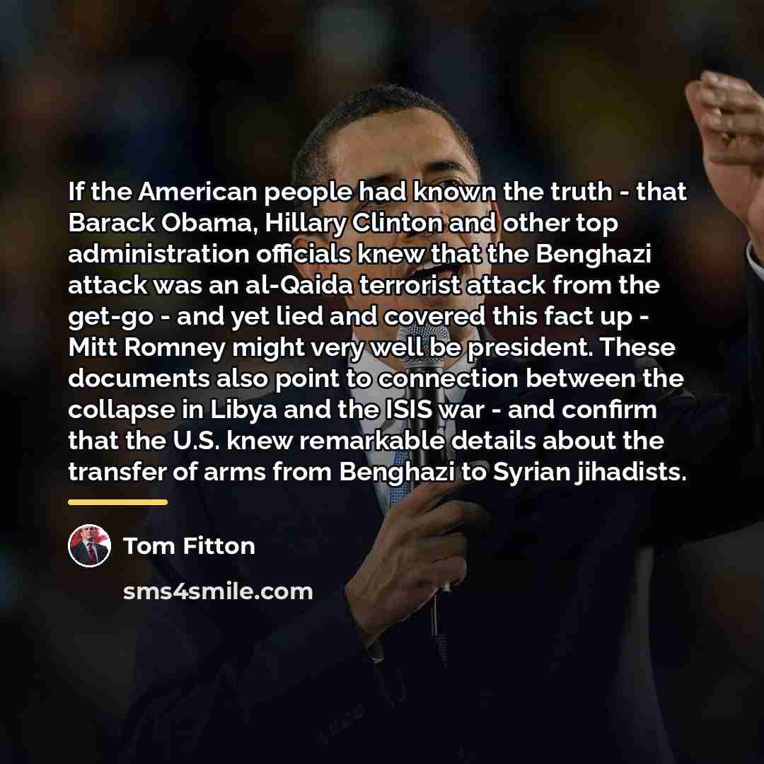 “If the American people had known the truth - that…” quote by Tom Fitton