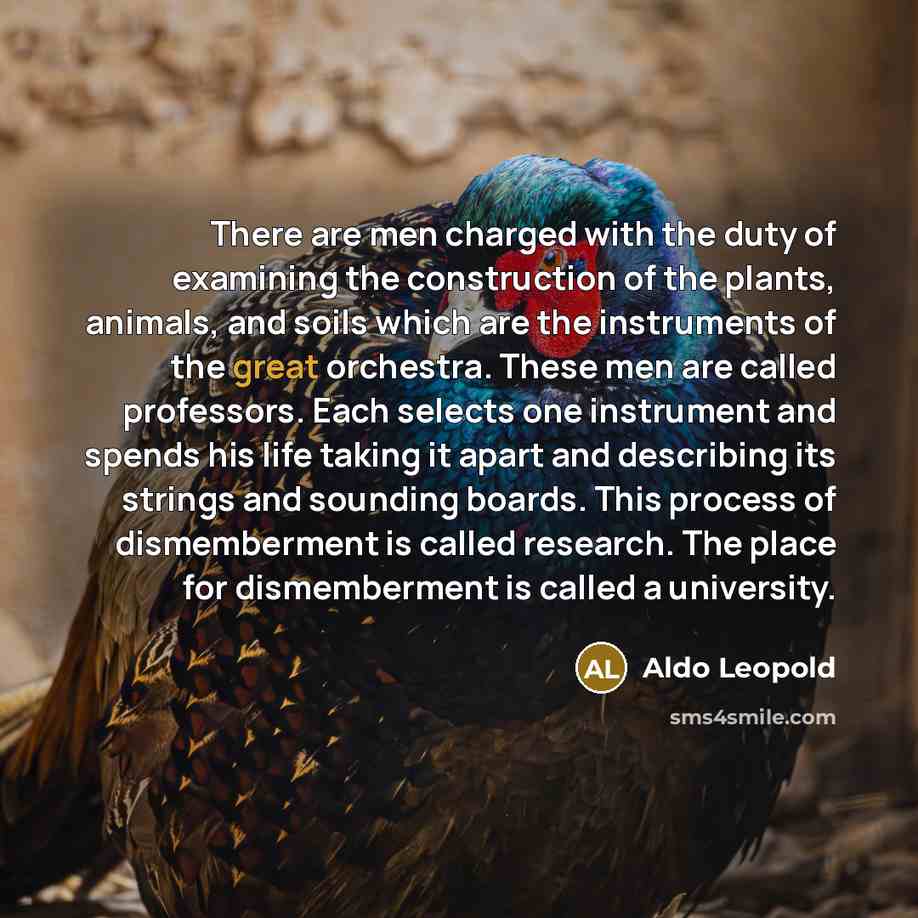 “There are men charged with the duty of examining the…” quote by Aldo Leopold