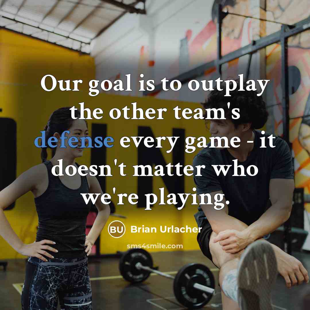 “Our goal is to outplay the other team's defense every game - it doesn't matter who we're playing.” quote by Brian Urlacher