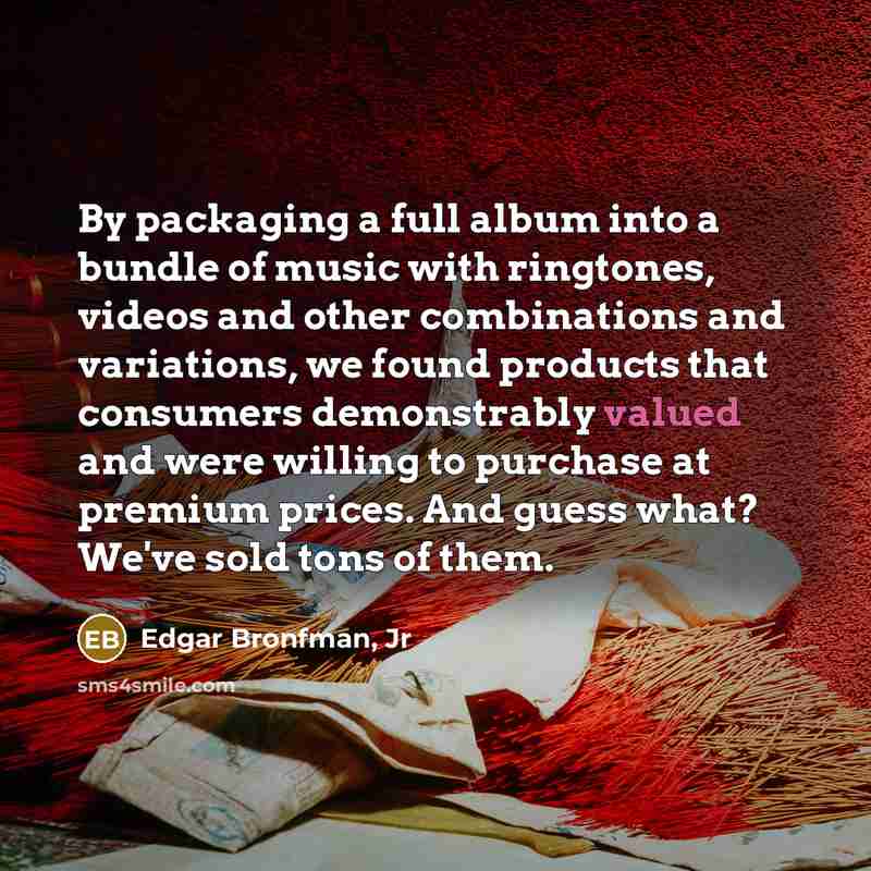 “By packaging a full album into a bundle of music…” quote by Edgar Bronfman, Jr