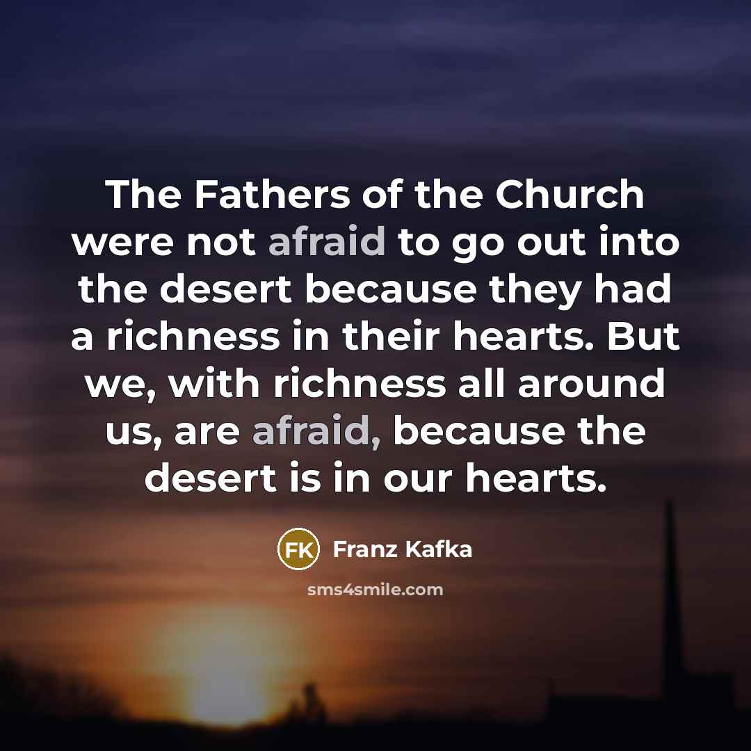 “The Fathers of the Church were not afraid to go…” quote by Franz Kafka