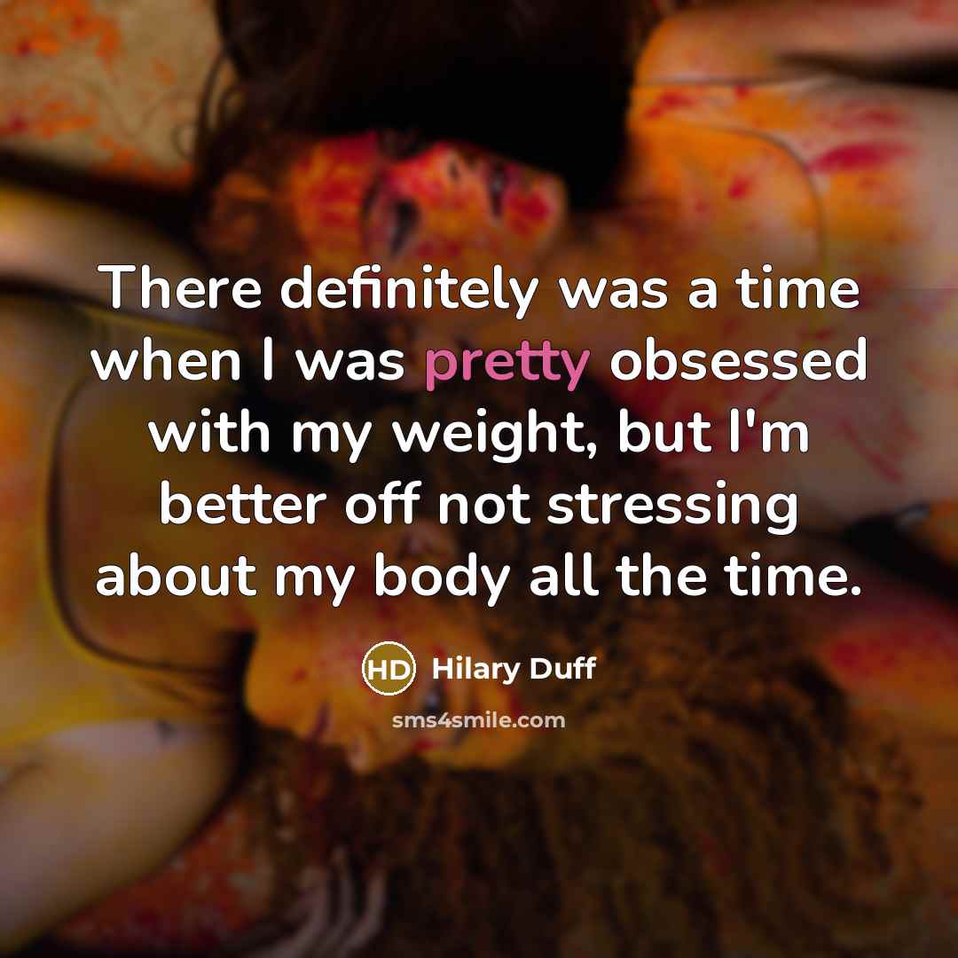 “There definitely was a time when I was pretty obsessed…” quote by Hilary Duff