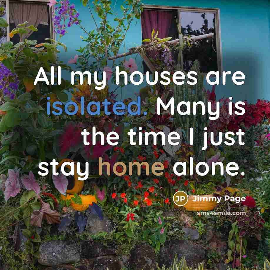 “All my houses are isolated. Many is the time I…” quote by Jimmy Page