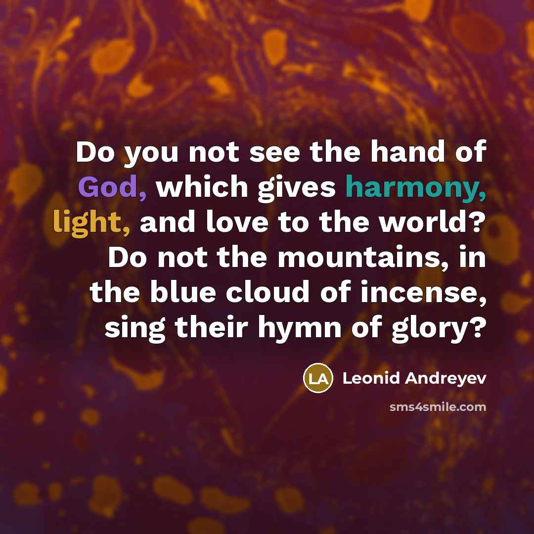 “Do you not see the hand of God, which gives…” quote by Leonid Andreyev