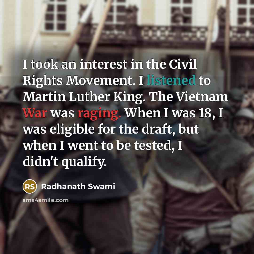 “I took an interest in the Civil Rights Movement. I…” quote by Radhanath Swami