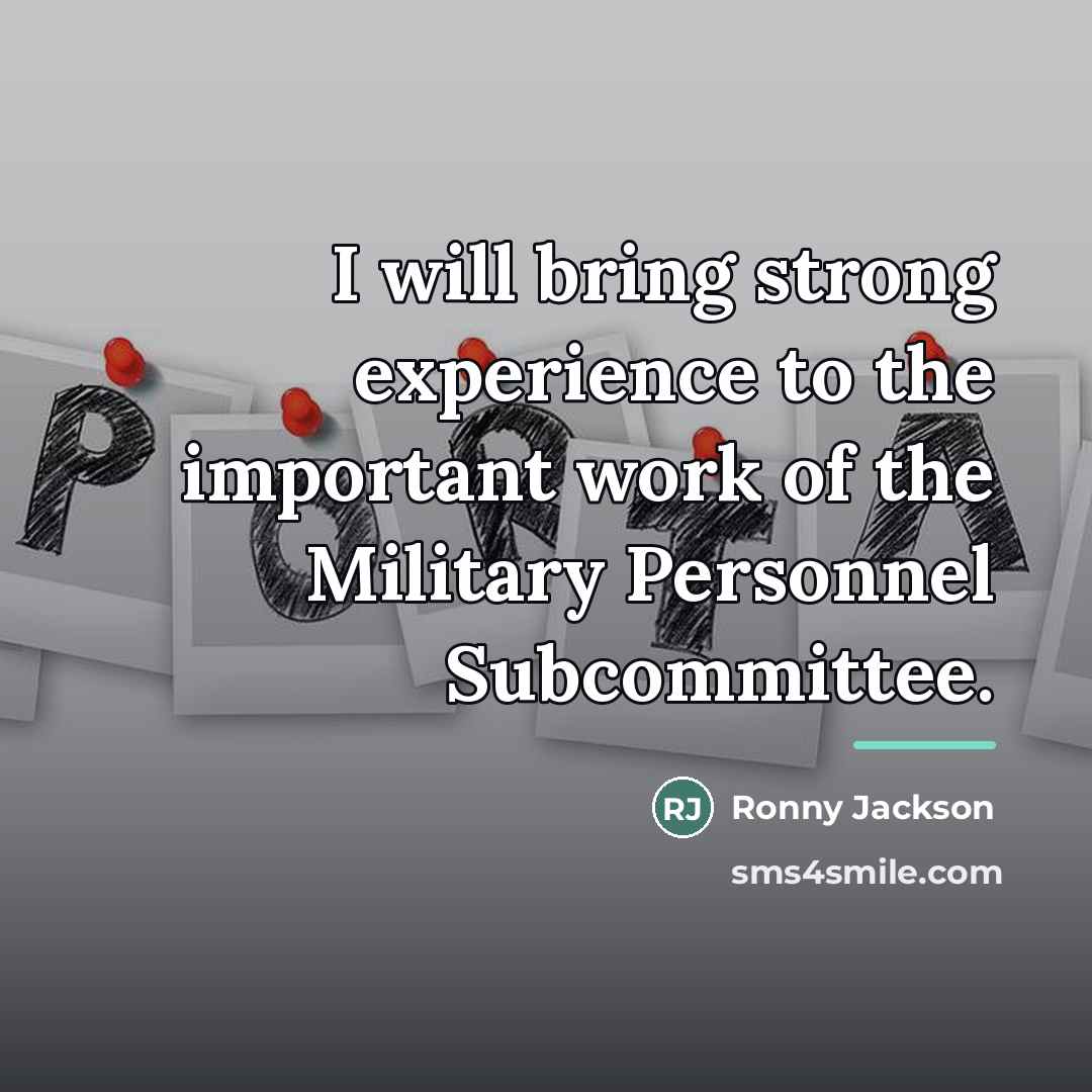 “I will bring strong experience to the important work of…” quote by Ronny Jackson
