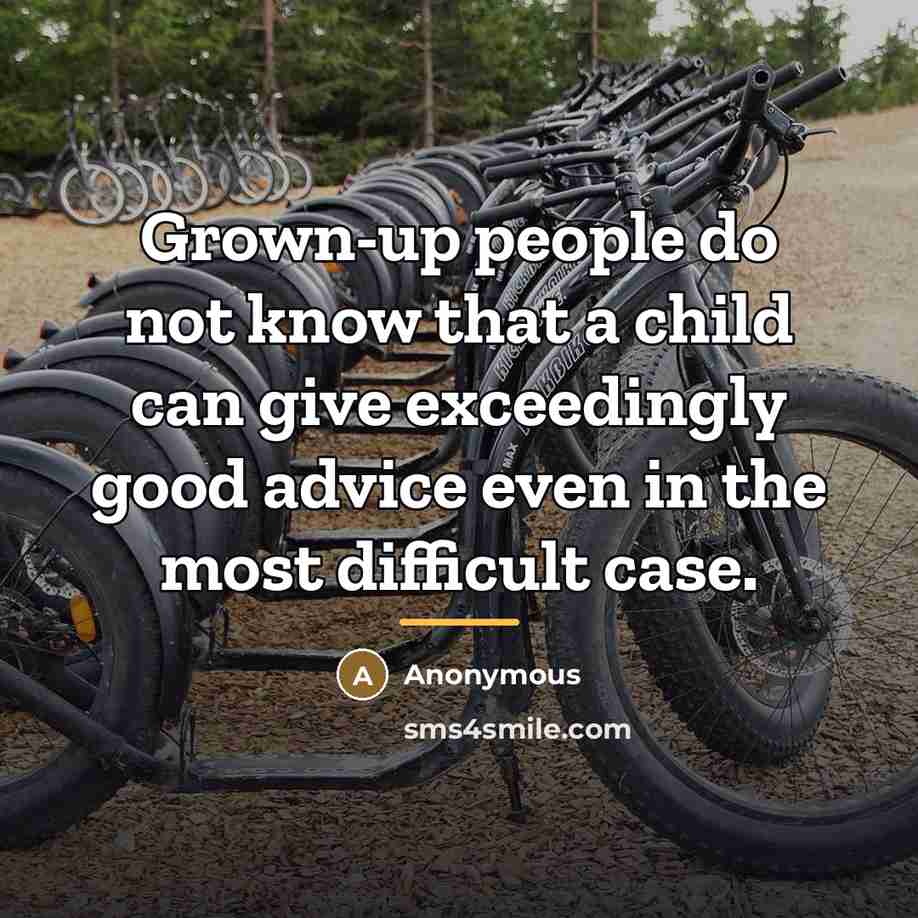 “Grown-up people do not know that a child can give…” quote by Anonymous