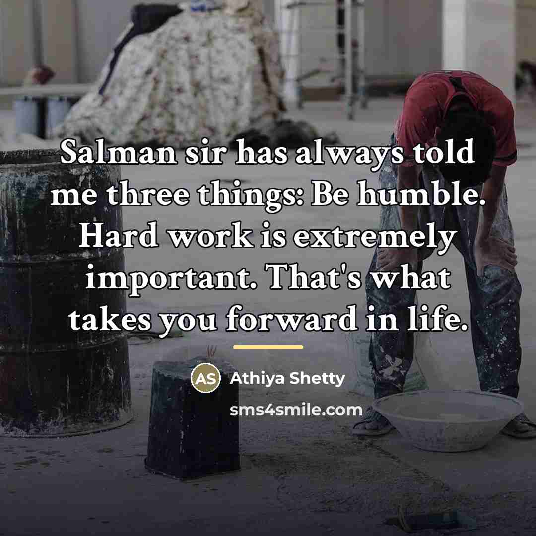 “Salman sir has always told me three things: Be humble.…” quote by Athiya Shetty
