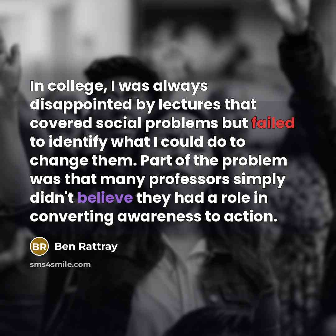 “In college, I was always disappointed by lectures that covered…” quote by Ben Rattray