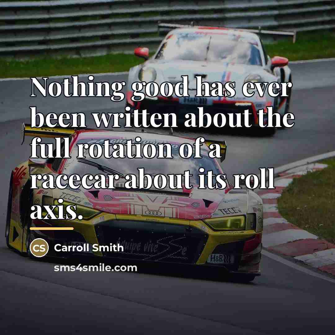 “Nothing good has ever been written about the full rotation…” quote by Carroll Smith
