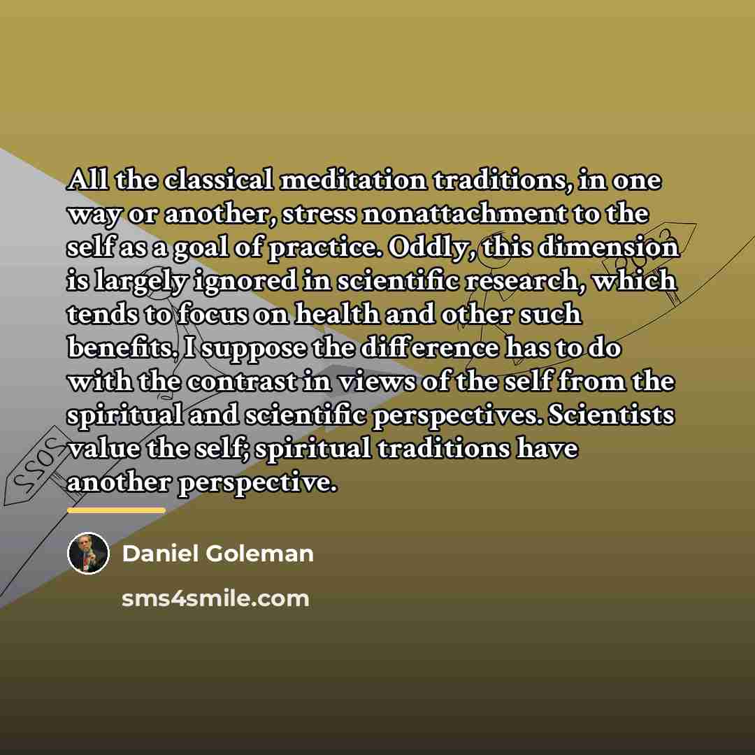 “All the classical meditation traditions, in one way or another,…” quote by Daniel Goleman