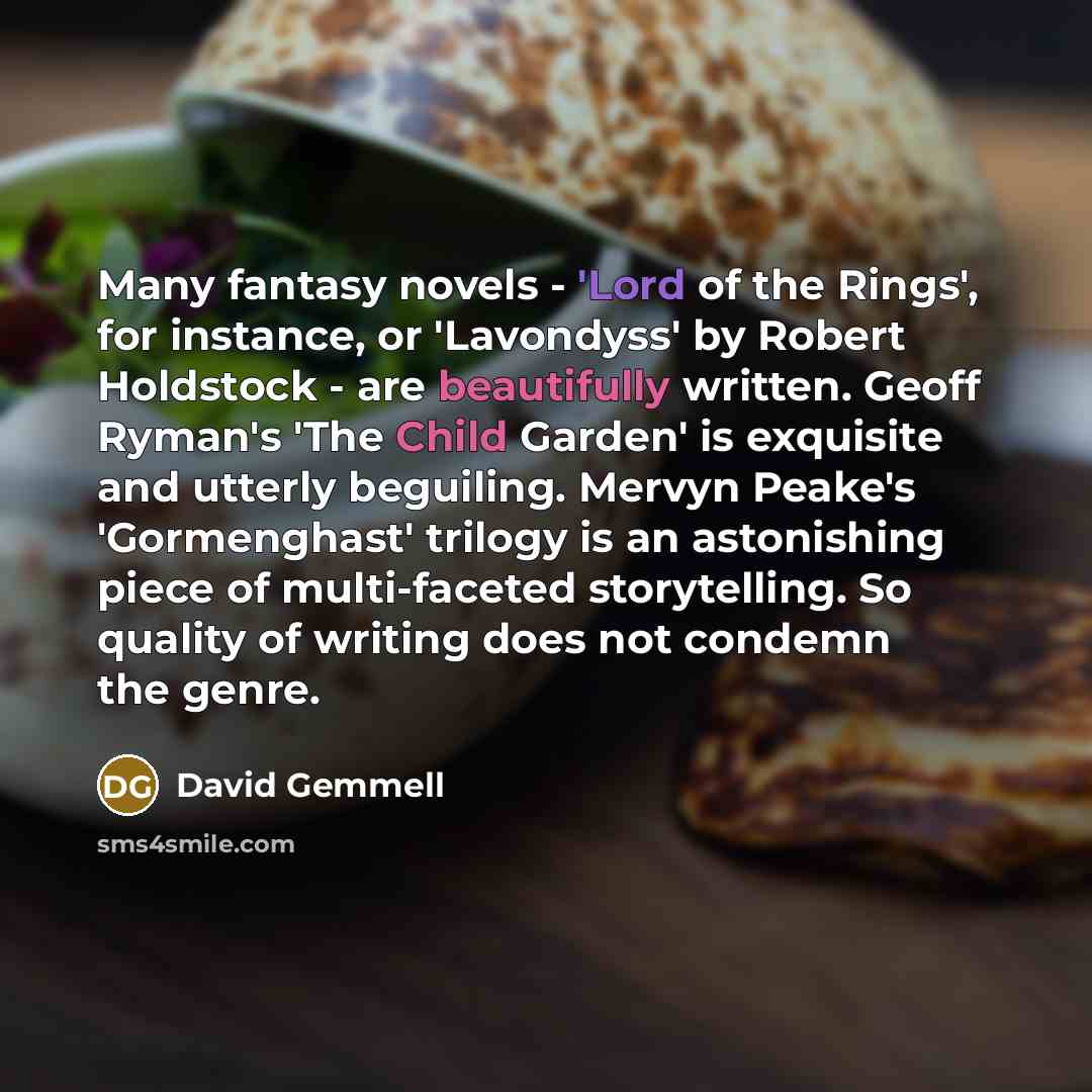 “Many fantasy novels - 'Lord of the Rings', for instance,…” quote by David Gemmell