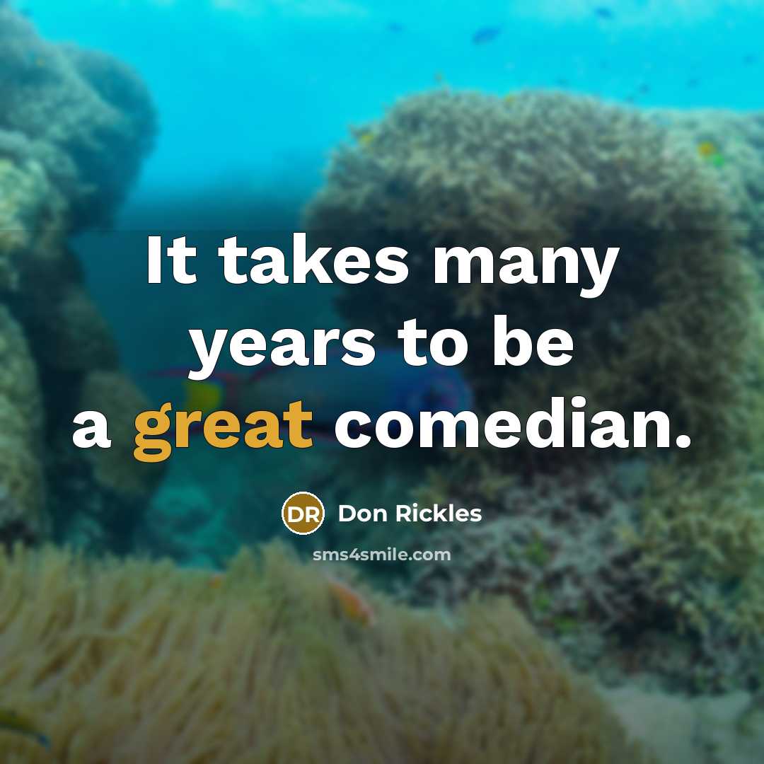 “It takes many years to be a great comedian.…” quote by Don Rickles