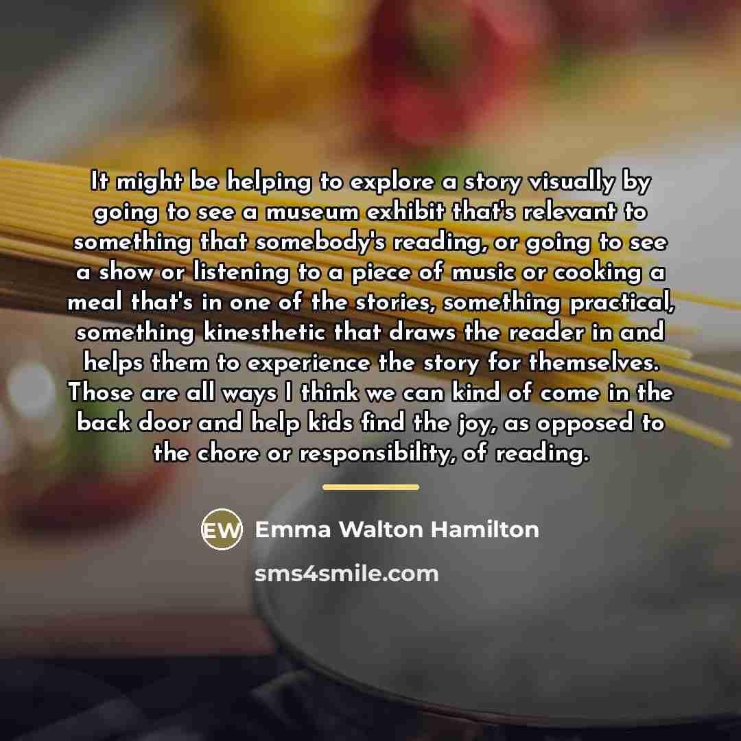 “It might be helping to explore a story visually by…” quote by Emma Walton Hamilton