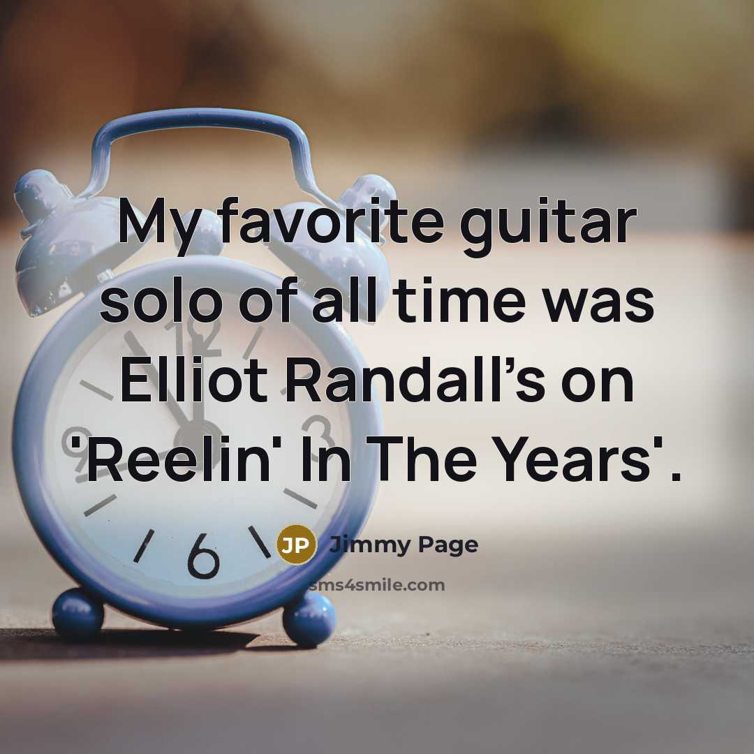 “My favorite guitar solo of all time was Elliot Randall's…” quote by Jimmy Page