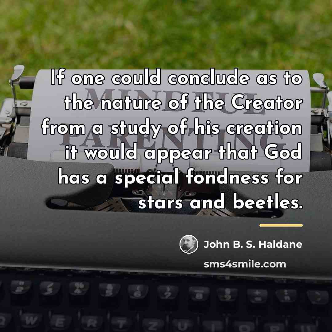 “If one could conclude as to the nature of the…” quote by John B. S. Haldane