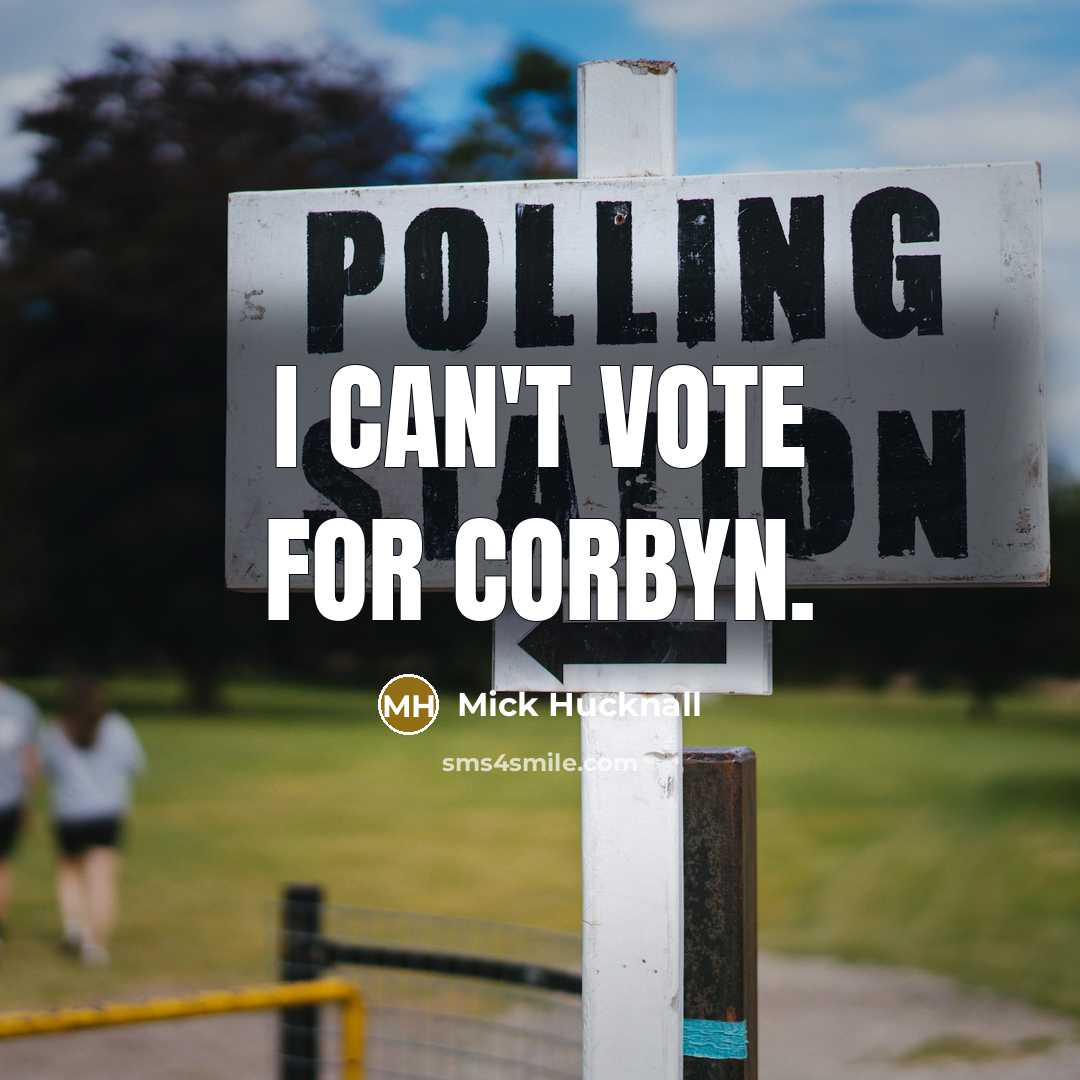 “I can't vote for Corbyn.…” quote by Mick Hucknall