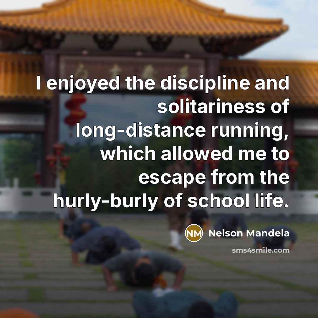“I enjoyed the discipline and solitariness of long-distance running, which…” quote by Nelson Mandela