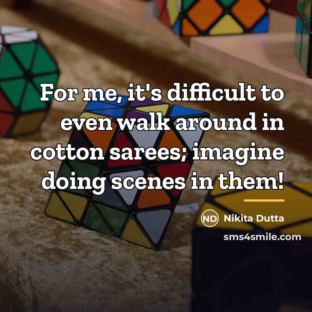 “For me, it's difficult to even walk around in cotton…” quote by Nikita Dutta