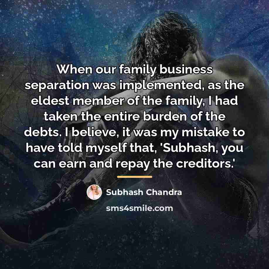 “When our family business separation was implemented, as the eldest…” quote by Subhash Chandra