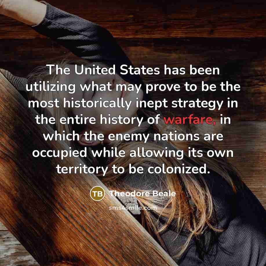 “The United States has been utilizing what may prove to…” quote by Theodore Beale