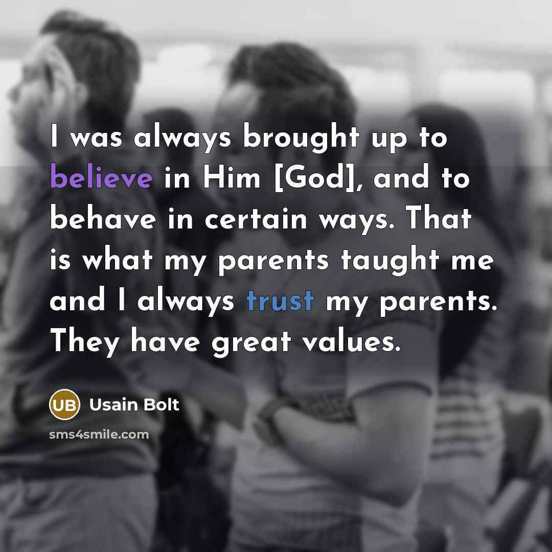 “I was always brought up to believe in Him [God],…” quote by Usain Bolt